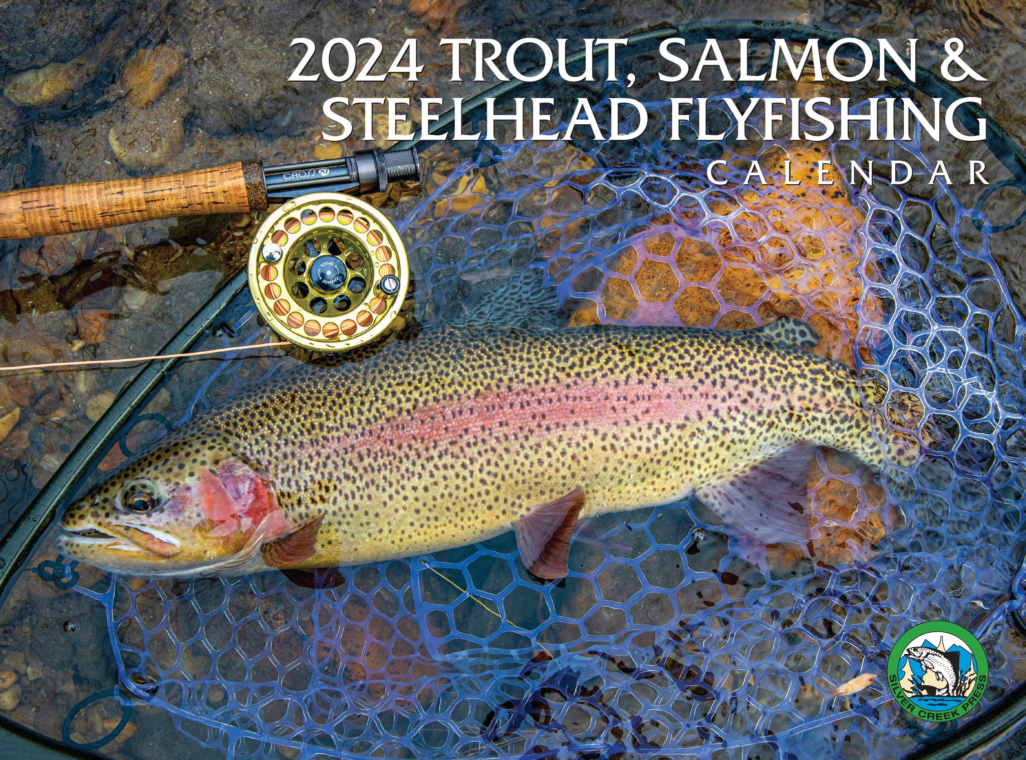 2024 Trout, Salmon & Steelhead Calendar - Silver Creek Press