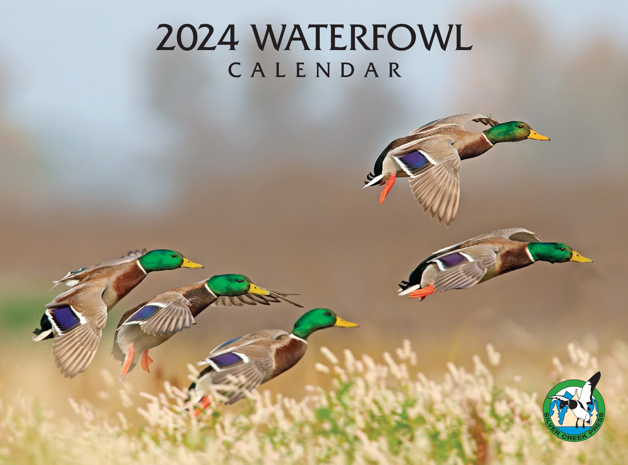 2024 Waterfowl Calendar Silver Creek Press