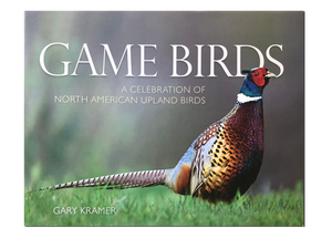 Game Birds By Gary Kramer